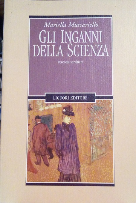GLI INGANNI DELLA SCIENZA - PERCORSI VERGHIANI