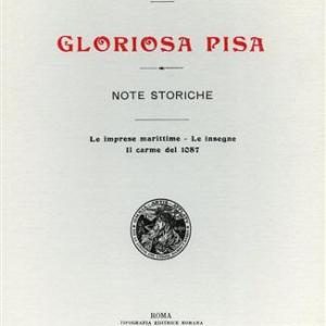 GLORIOSA PISA - NOTE STORICHE