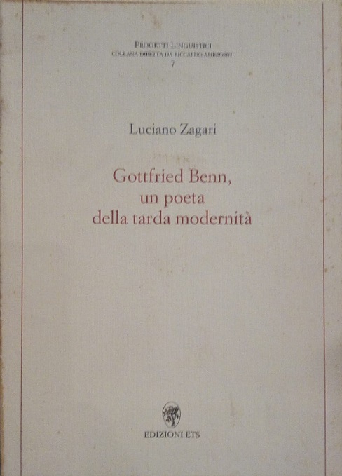 GOTTFRIED BENN, UN POETA DELLA TARDA MODERNITA'