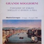 GRANDI SOGGIORNI - PARADISE OF EXILES: SHELLEY E BYRON A …