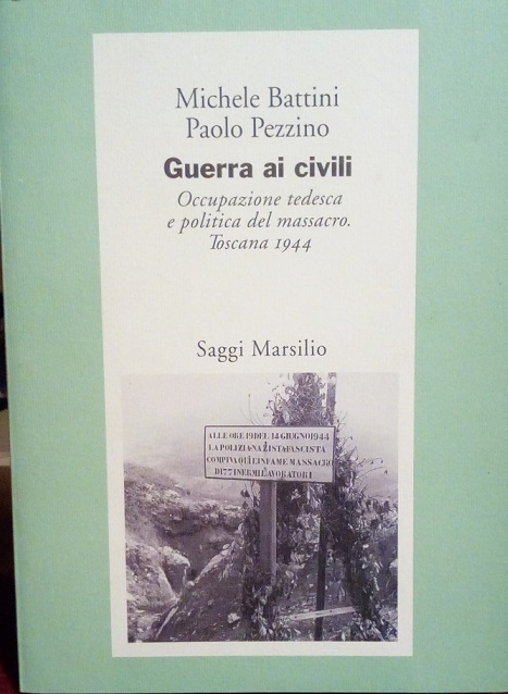 GUERRA AI CIVILI - OCCUPAZIONE TEDESCA E POLITICA DEL MASSACRO. …