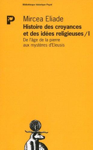 HISTOIRE DES CROYANCES ET DES IDEES RELIGIEUSES 1