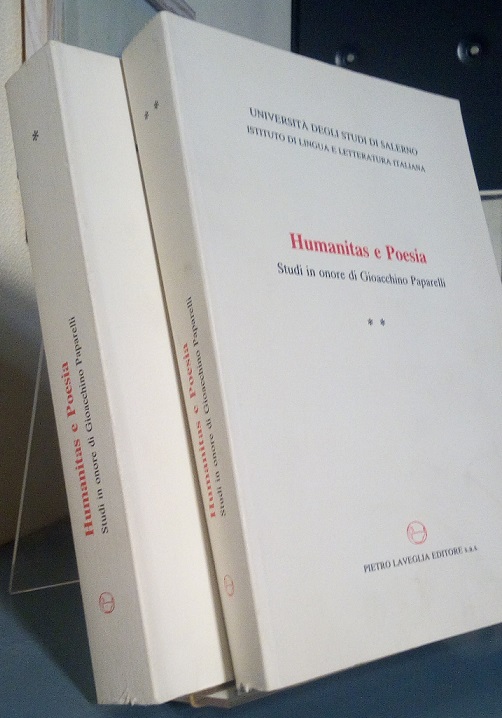 HUMANITAS E POESIA - STUDI IN ONORE DI GIOACCHINO PAPARELLI …