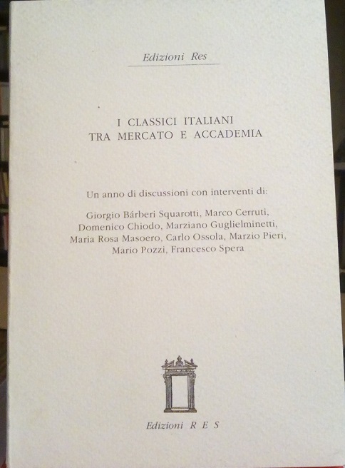 I CLASSICI ITALIANI TRA MERCATO E ACCADEMIA
