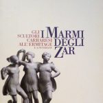 I MARMI DEGLI ZAR - GLI SCULTORI CARRARESI ALL'ERMITAGE E …