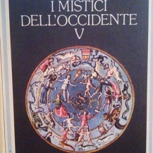 I MISTICI DELL' OCCIDENTE V