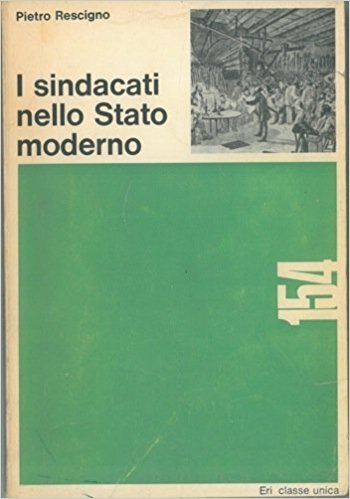 I SINDACATI NELLO STATO MODERNO