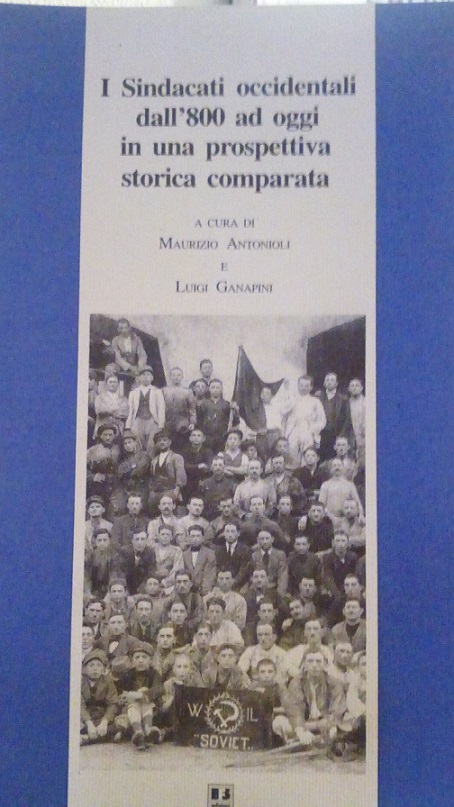 I SINDACATI OCCIDENTALI DALL'800 AD OGGI IN UNA PROSPETTIVA STORICA …