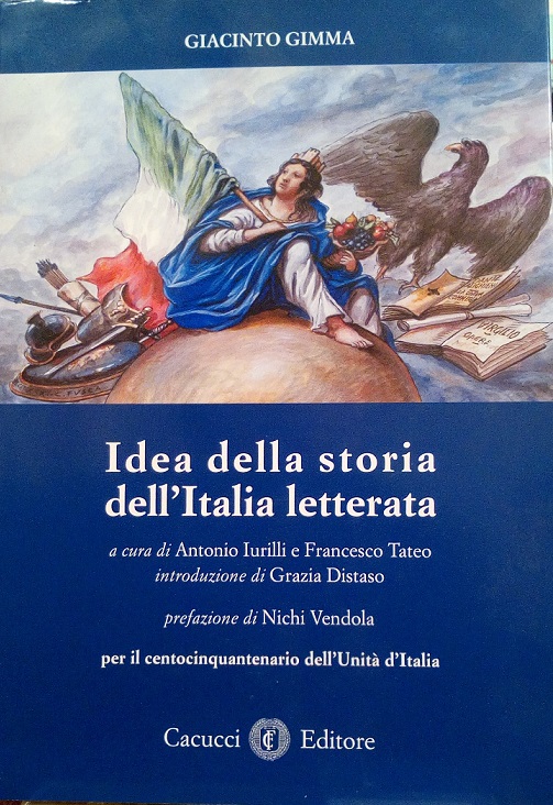 IDEA DELLA STORIA DELL'ITALIA LETTERATA - PER IL CENTOCINQUANTENARIO DELL'UNITA' …