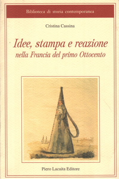 IDEE, STAMPA E REAZIONE NELLA FRANCIA DEL PRIMO OTTOCENTO