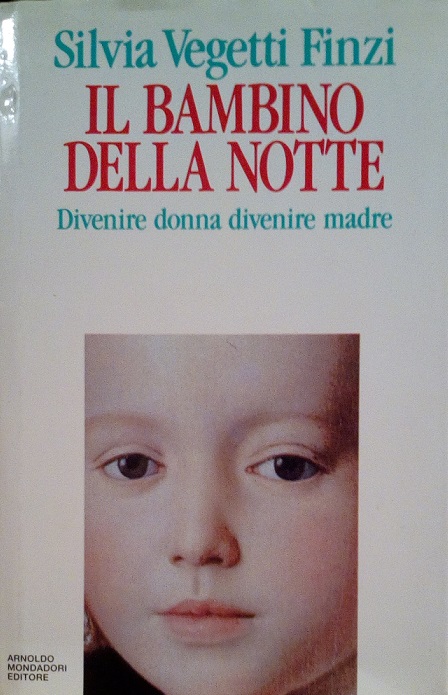 IL BAMBINO DELLA NOTTE - DIVENIRE DONNA DIVENIRE MADRE