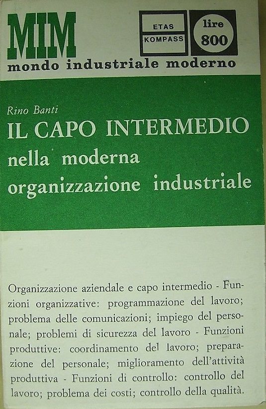 IL CAPO INTERMEDIO NELLA MODERNA ORGANIZZAZIONE INDUSTRIALE