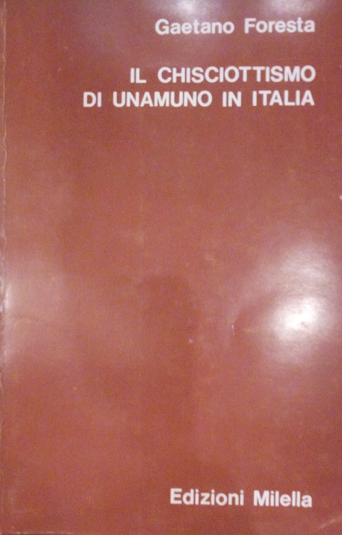 IL CHISCIOTTISMO DI UNAMUNO IN ITALIA