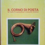 IL CORNO DI POSTA: DA MEZZO DI SEGNALAZIONE A STRUMENTO …