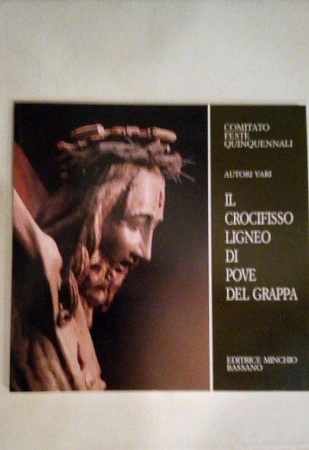 IL CROCIFISSO LIGNEO DI POVE DEL GRAPPA