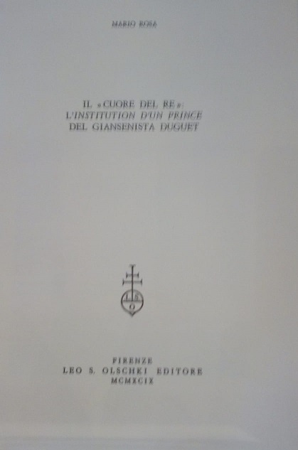 IL "CUORE DEL RE": L' "INSTITUTION D'UN PRINCE" DEL GIANSENISTA …