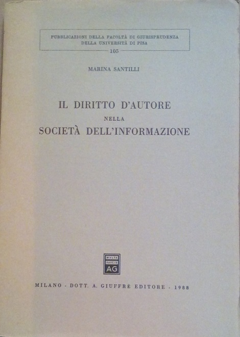 IL DIRITTO D'AUTORE NELLA SOCIETA' DELL'INFORMAZIONE