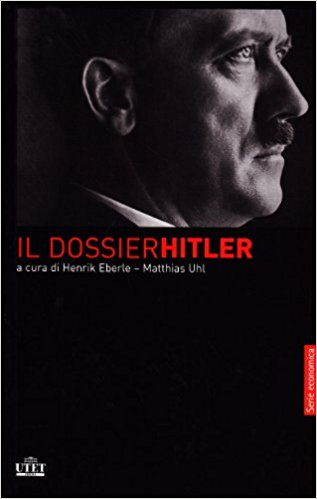 IL DOSSIER HITLER (DOCUMENTO N.462A, SEZIONE 5, INDICE GENERALE 30, …