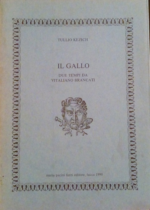 IL GALLO - DUE TEMPI DA VITALIANO BRANCATI