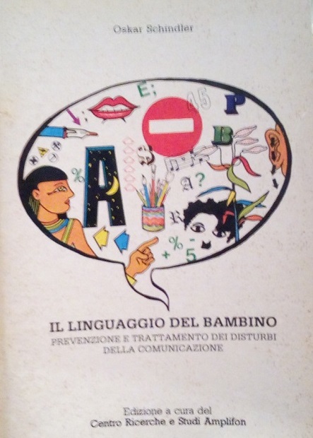 IL LINGUAGGIO DEL BAMBINO - PREVENZIONE E TRATTAMENTO DEI DISTURBI …