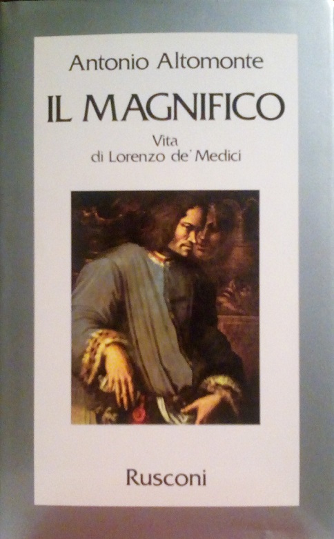 IL MAGNIFICO - VITA DI LORENZO DE' MEDICI