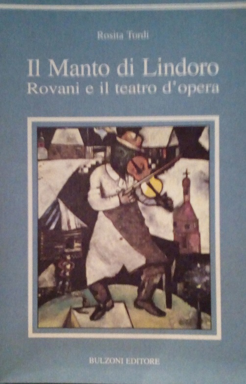 IL MANTO DI LINDORO - ROVANI E IL TEATRO D'OPERA