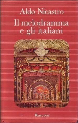 IL MELODRAMMA E GLI ITALIANI