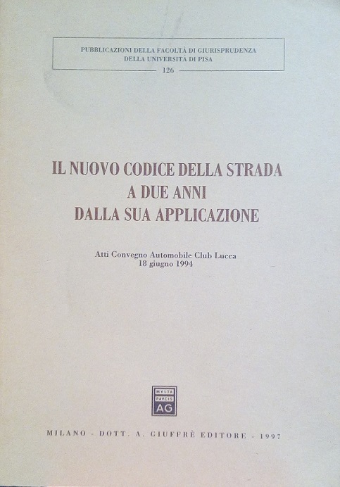 IL NUOVO CODICE DELLA STRADA A DUE ANNI DALLA SUA …