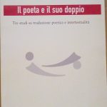 IL POETA E IL SUO DOPPIO - TRE STUDI SU …