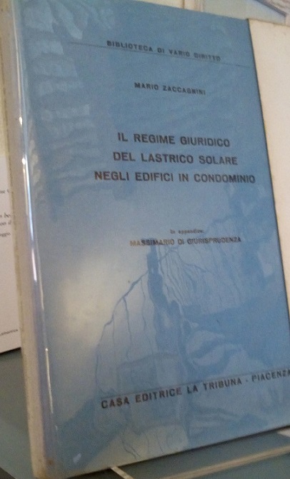 IL REGIME GIURIDICO DEL LASTRICO SOLARE NEGLI EDIFICI DI CONDOMINIO
