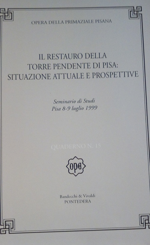 IL RESTAURO DELLA TORRE PENDENTE DI PISA: SITUAZIONE ATTUALE E …