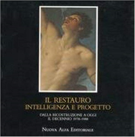 IL RESTAURO INTELLIGENZA E PROGETTO