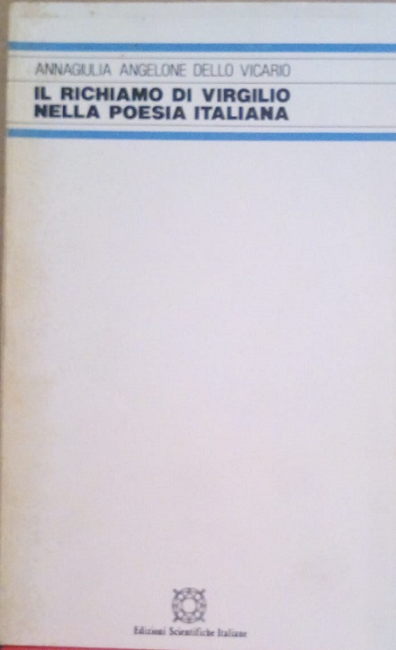 IL RICHIAMO DI VIRGILIO NELLA POESIA ITALIANA (MOMENTI SIGNIFICATIVI)