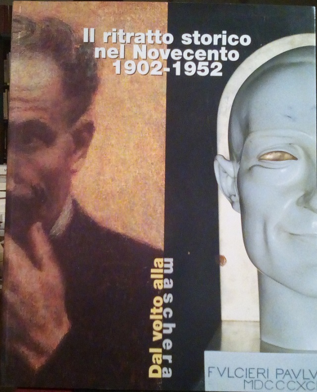 IL RITRATTO STORICO NEL NOVECENTO 1902-1952 - DAL VOLTO ALLA …