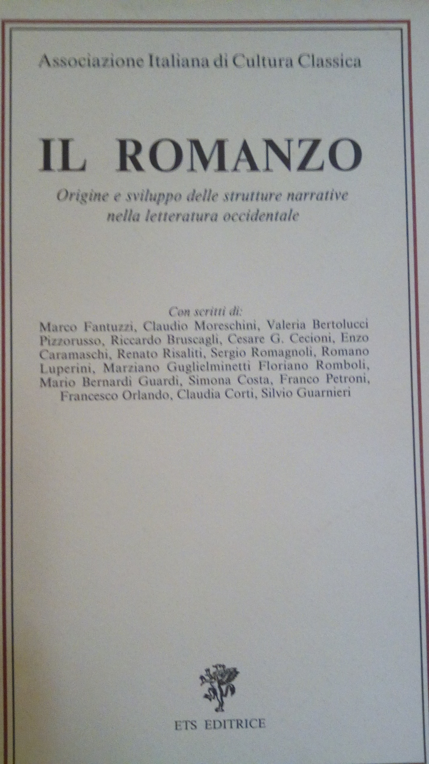 IL ROMANZO - ORIGINE E SVILUPPO DELLE STRUTTURE NARRATIVE NELLA …