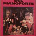 IL ROMANZO DEL PIANOFORTE - L'EROE SEGRETO DEL XIX SECOLO