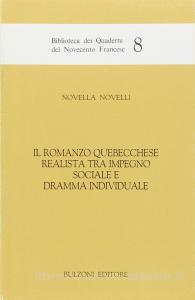 IL ROMANZO QUEBECCHESE REALISTA TRA IMPEGNO SOCIALE E DRAMMA INDIVIDUALE