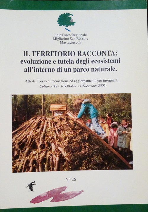 IL TERRITORIO RACCONTA: EVOLUZIONE E TUTELA DEGLI ECOSISTEMI ALL'INTERNO DI …