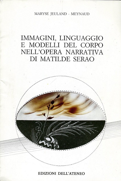 IMMAGINI, LINGUAGGIO E MODELLI DEL CORPO NELL'OPERA NARRATIVA DI MATILDE …