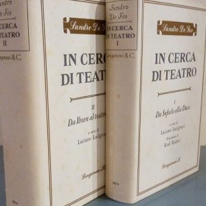 IN CERCA DI TEATRO - 2 VOLUMI - VOLUME 1: …