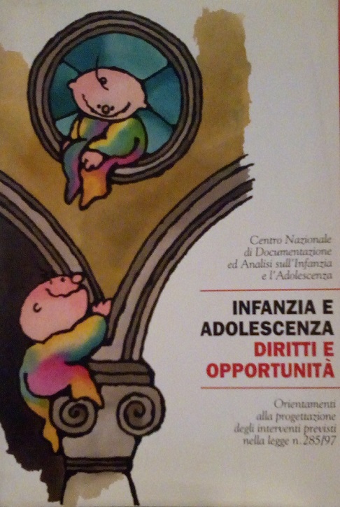 INFANZIA E ADOLESCENZA, DIRITTI E OPPORTUNITA'