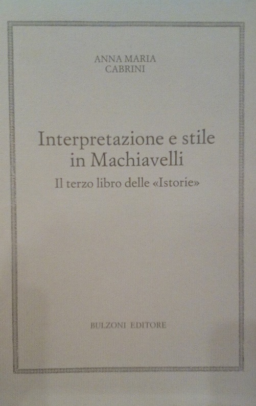 INTERPRETAZIONE E STILE IN MACHIAVELLI - IL TERZO LIBRO DELLE …