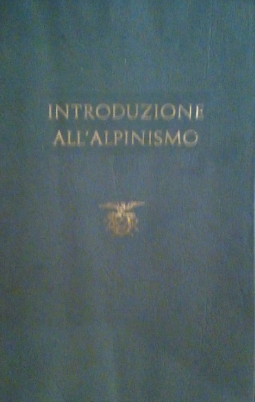 INTRODUZIONE ALL'ALPINISMO
