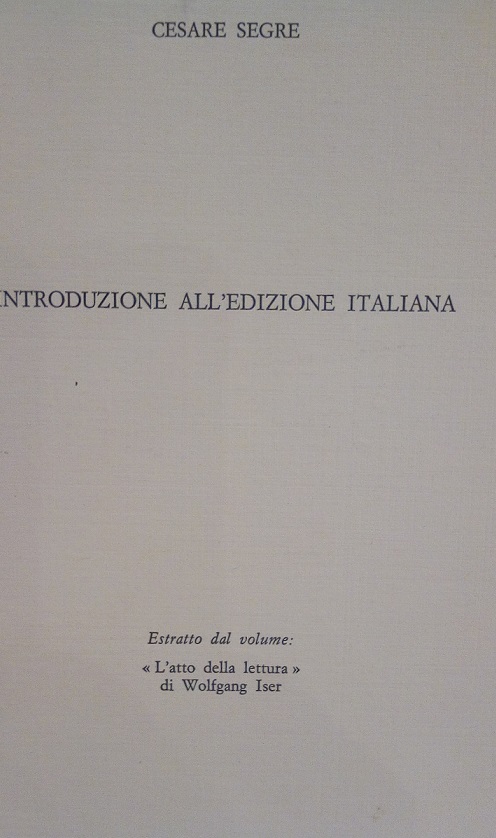 INTRODUZIONE ALL'EDIZIONE ITALIANA - ESTRATTO DAL VOLUME "L'ATTO DELLA LETTURA" …