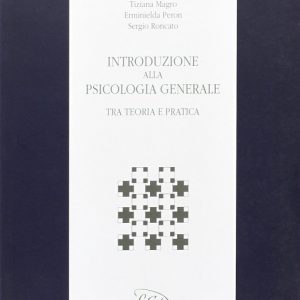 INTRODUZIONE ALLA PSICOLOGIA GENERALE