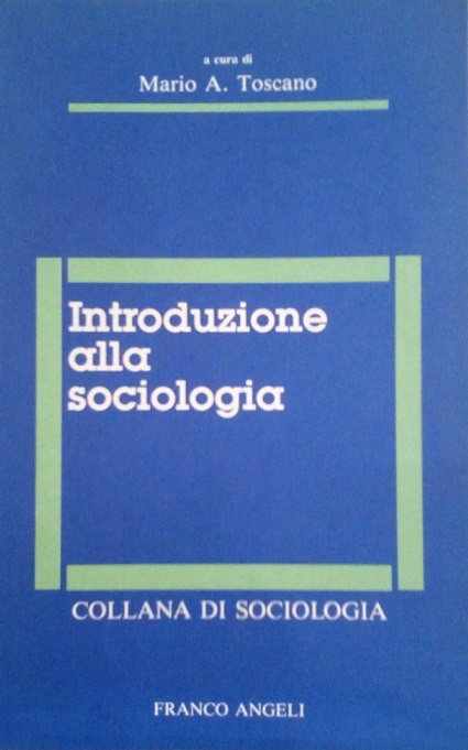 INTRODUZIONE ALLA SOCIOLOGIA