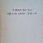 INTRODUZIONE ALLO STUDIO DELLA POESIA SPAGNOLA CONTEMPORANEA