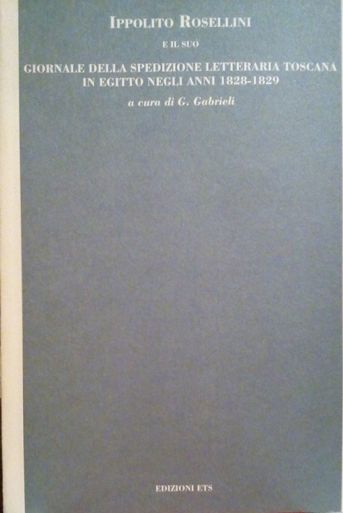 IPPOLITO ROSELLINI E IL SUO GIORNALE DELLA SPEDIZIONE LETTERARIA TOSCANA …
