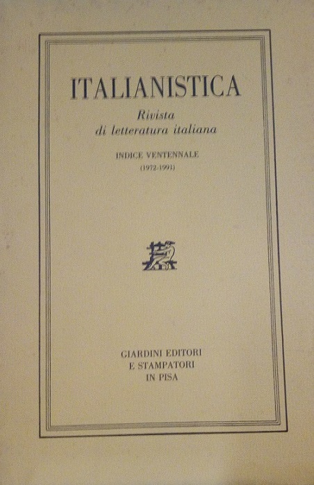 ITALIANISTICA - RIVISTA DI LETTERATURA ITALIANA - INDICE VENTENNALE (1972 …