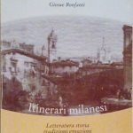ITINERARI MILANESI - LETTERATURA STORIA TRADIZIONI EMOZIONI